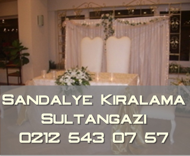 Sultangazi sandalye kiralama