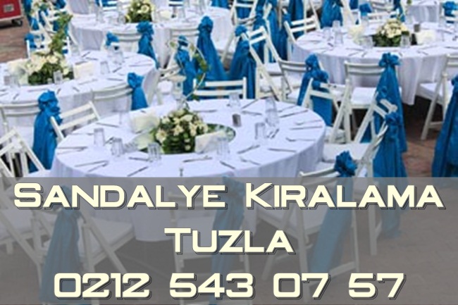 Tuzla sandalye kiralama
